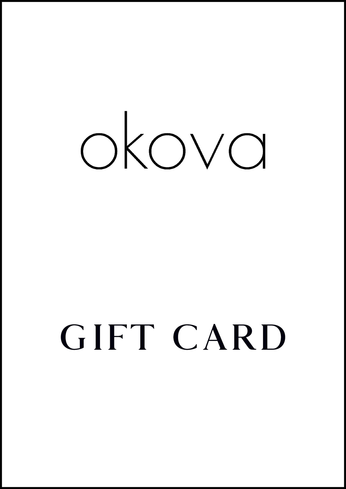 OKOVA GIFT CARD - OKOVA